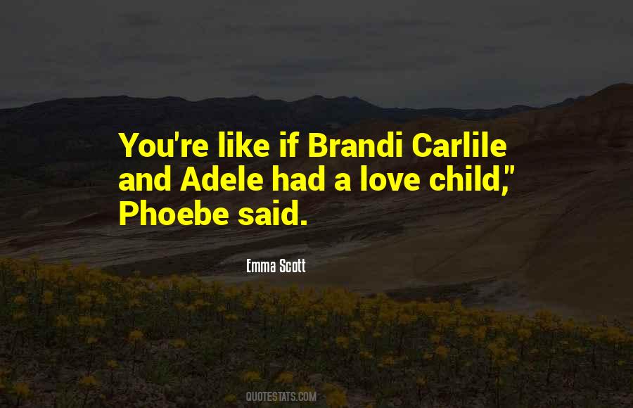 Phoebe's Quotes #442933