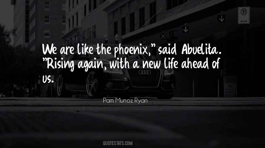 Phoenix Rising Quotes #168128