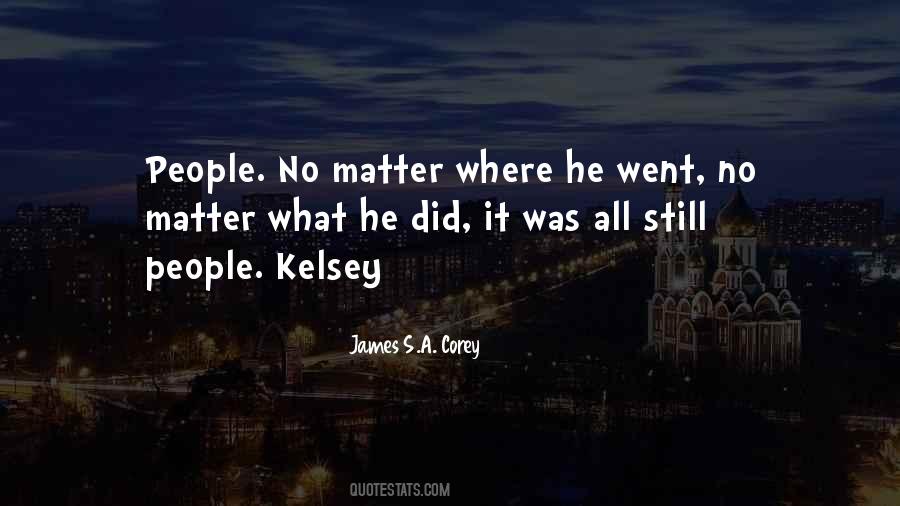 Quotes About Kelsey #1152014