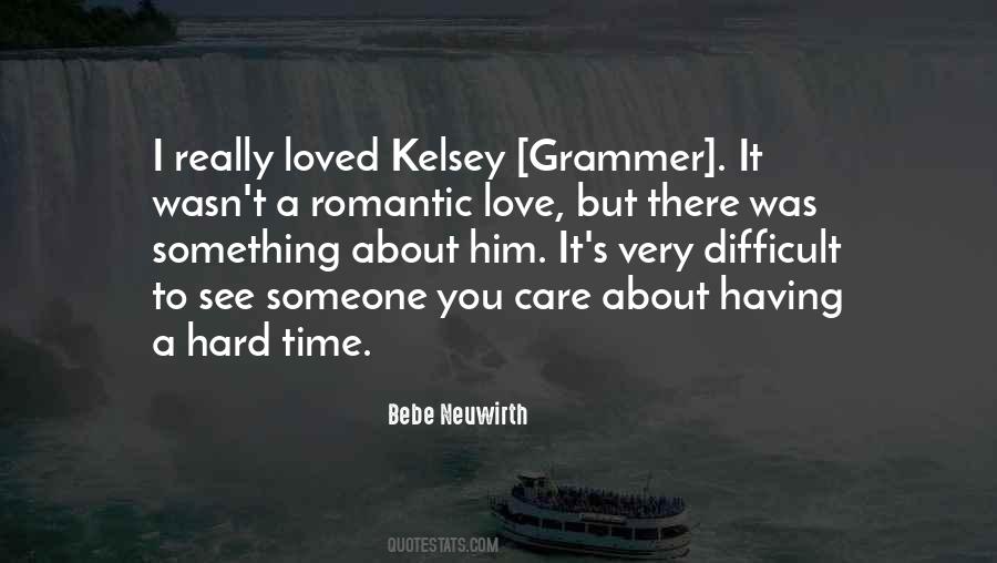 Quotes About Kelsey #1563614