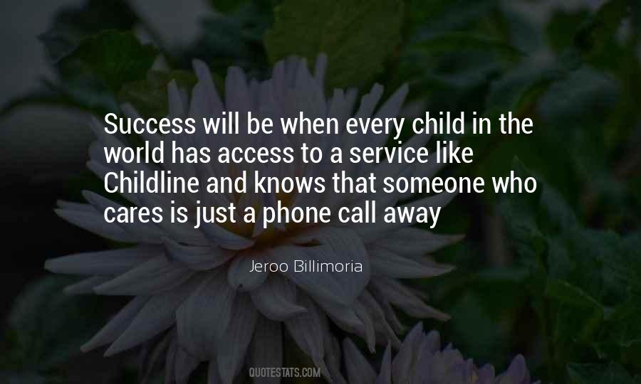 Phone Call Away Quotes #1086576
