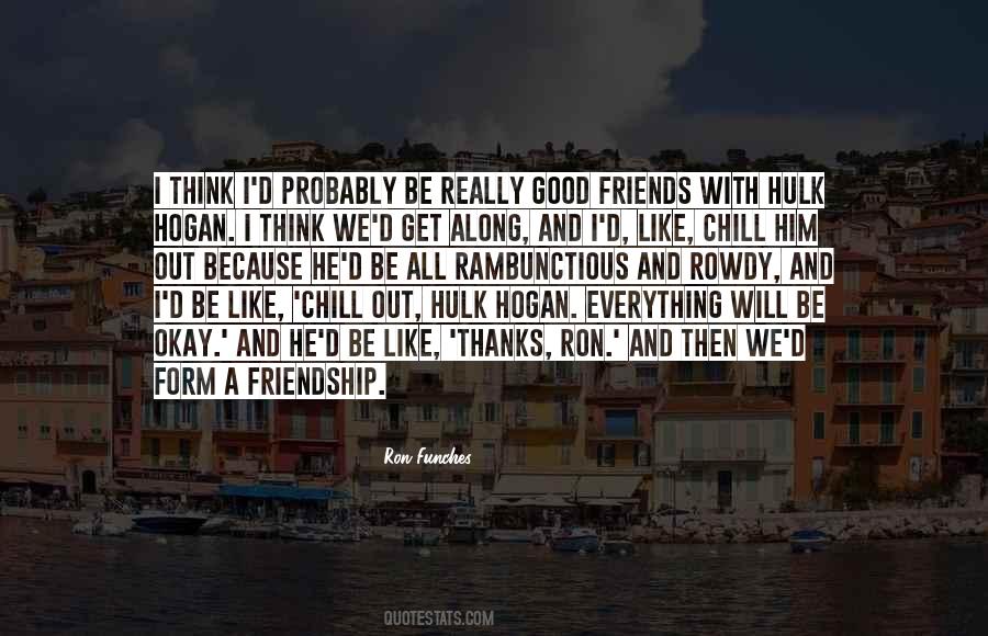 Quotes About Friends #1839709