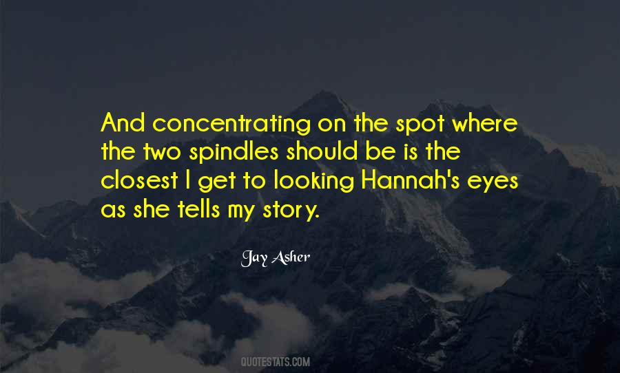 Quotes About Hannah #1405946