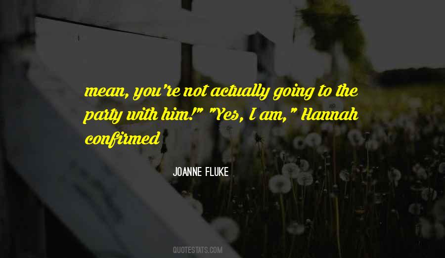 Quotes About Hannah #1475770