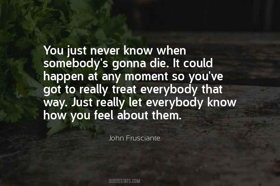 Quotes About John Frusciante #488610