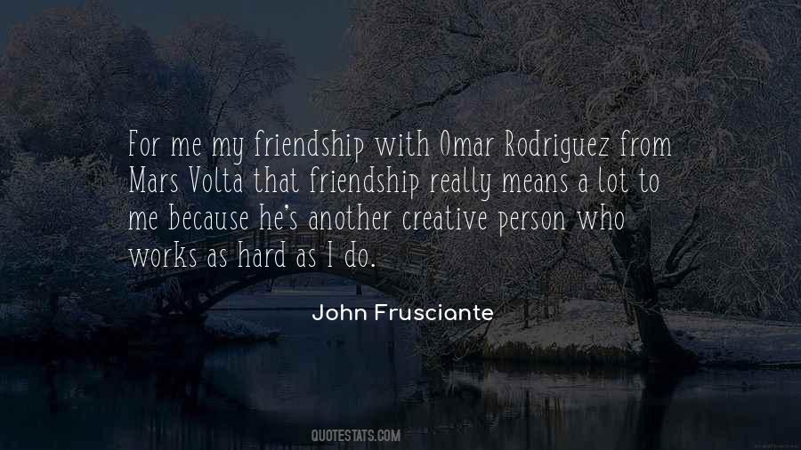 Quotes About John Frusciante #759324