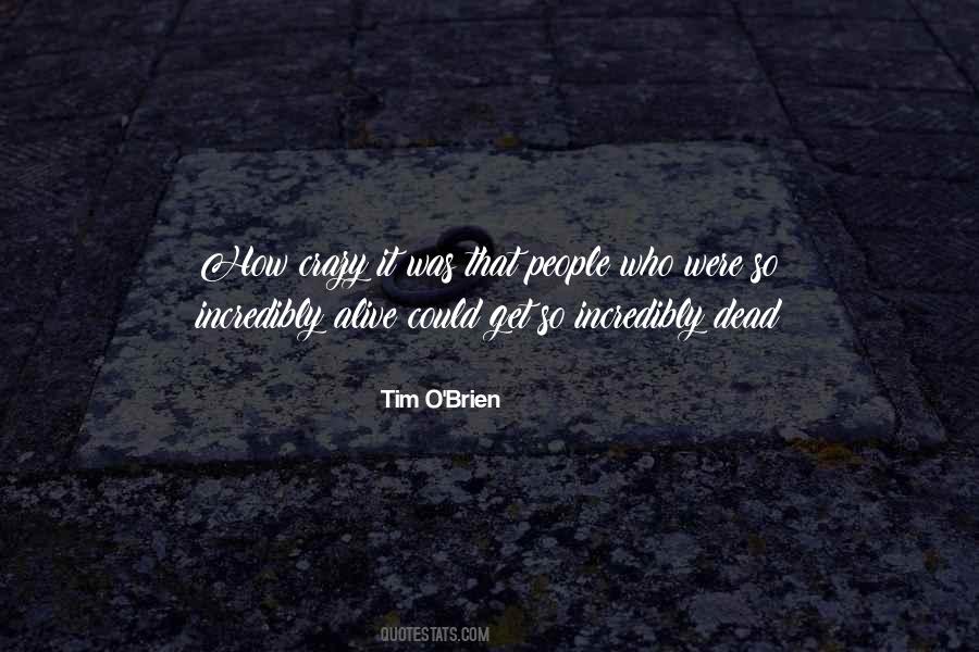 Quotes About Tim O'brien #804129