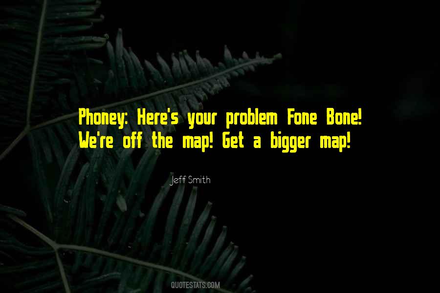 Phoney Bone Quotes #764055