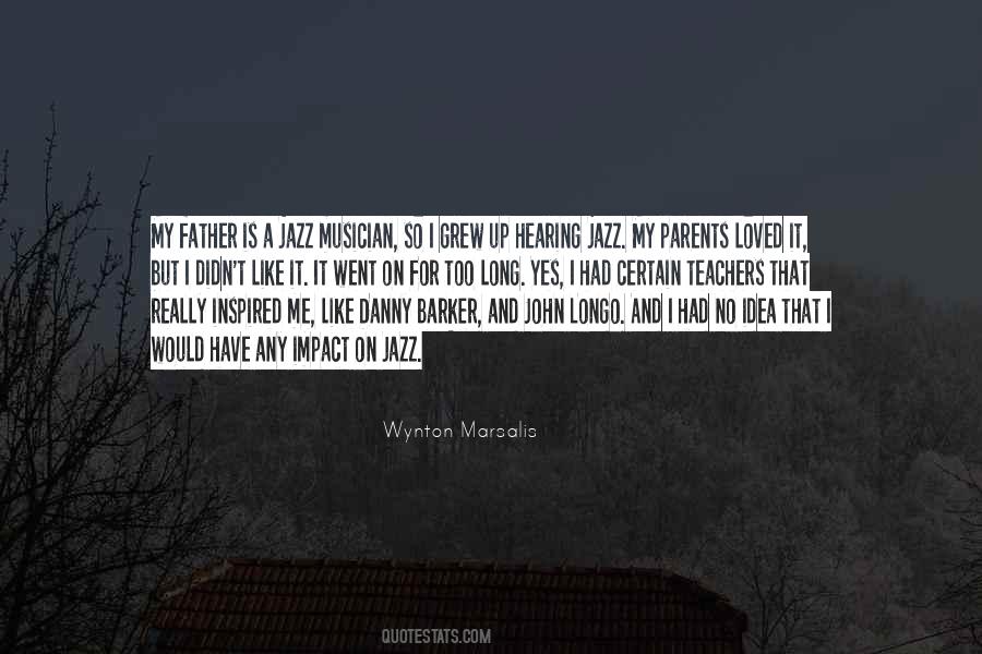 Quotes About Wynton Marsalis #56319
