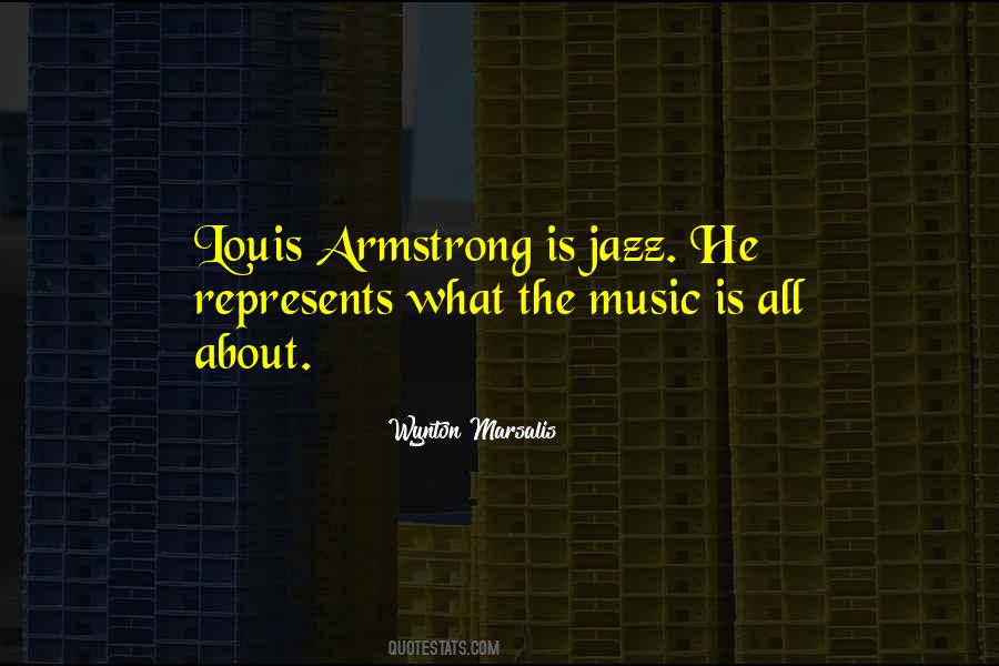 Quotes About Wynton Marsalis #591642