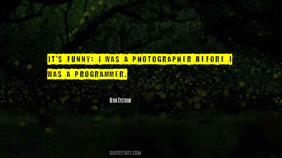 Photographer Quotes #1298466