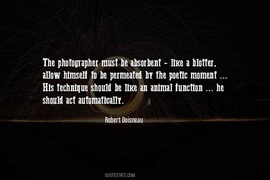 Photographer Robert Doisneau Quotes #1730666