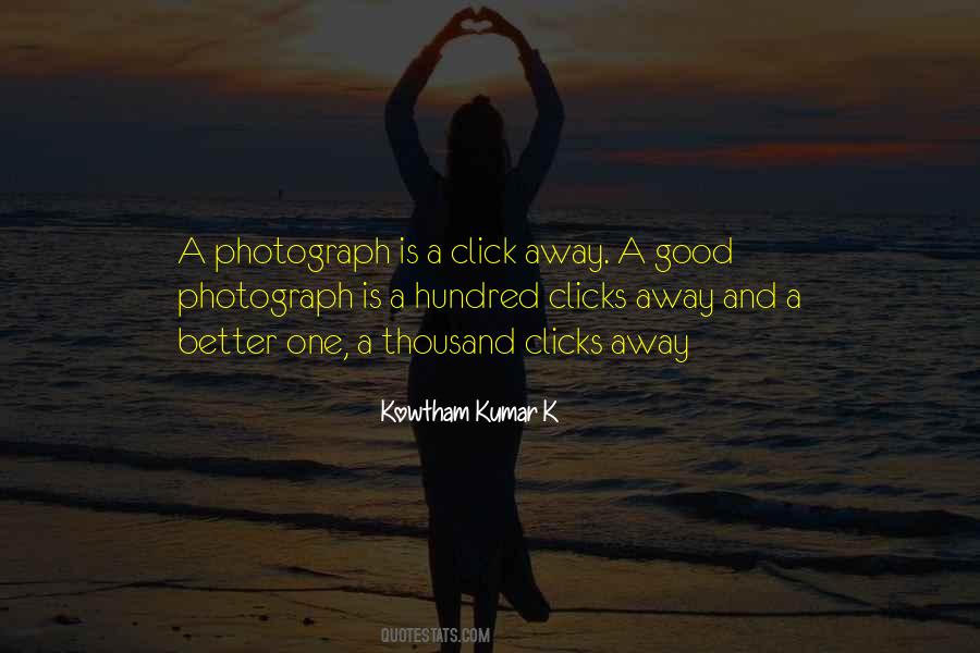 Photography Clicks Quotes #1087495
