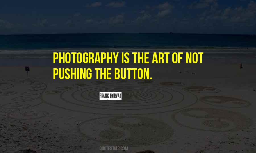 Photography Is Not Art Quotes #1854897