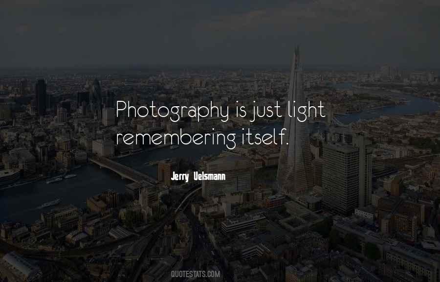 Photography Is Quotes #1173294