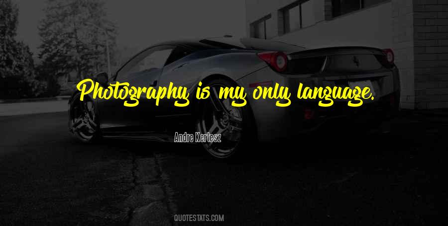 Photography Is Quotes #1199997