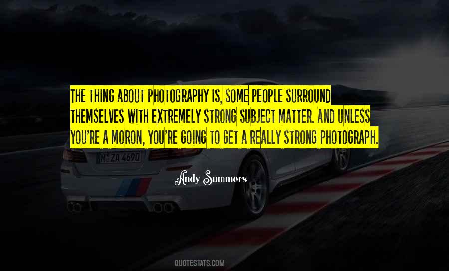 Photography Is Quotes #1248891