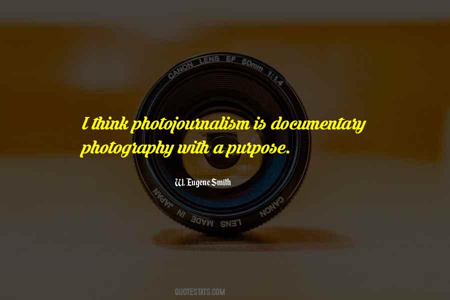 Photography Photojournalism Quotes #1195030