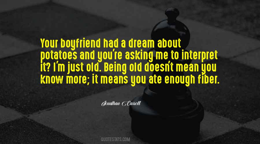 Quotes About Being Old Enough #1106351