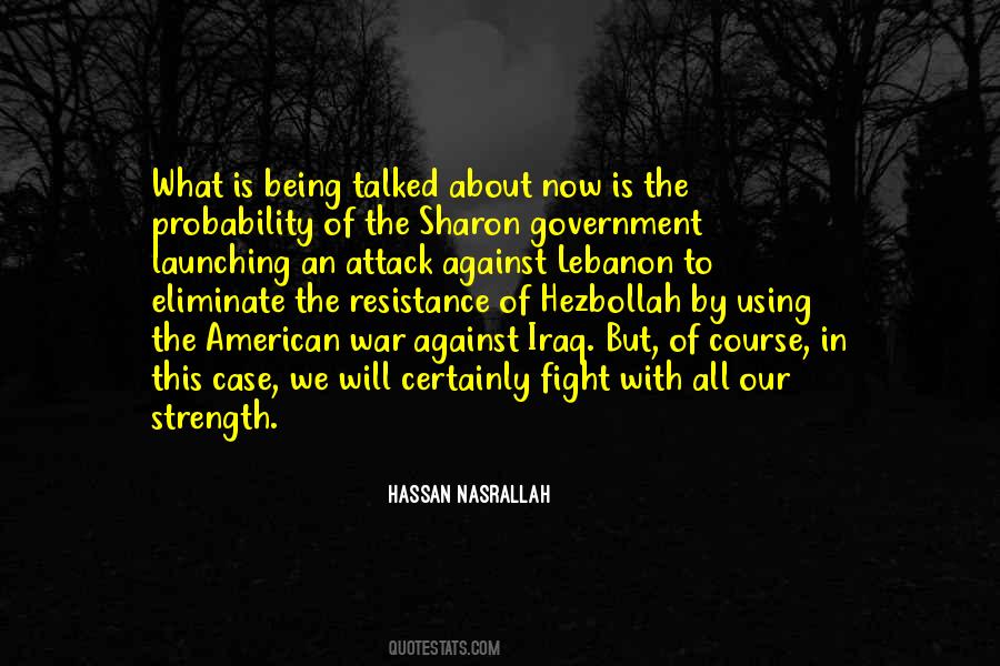 Quotes About Hassan Nasrallah #1416605