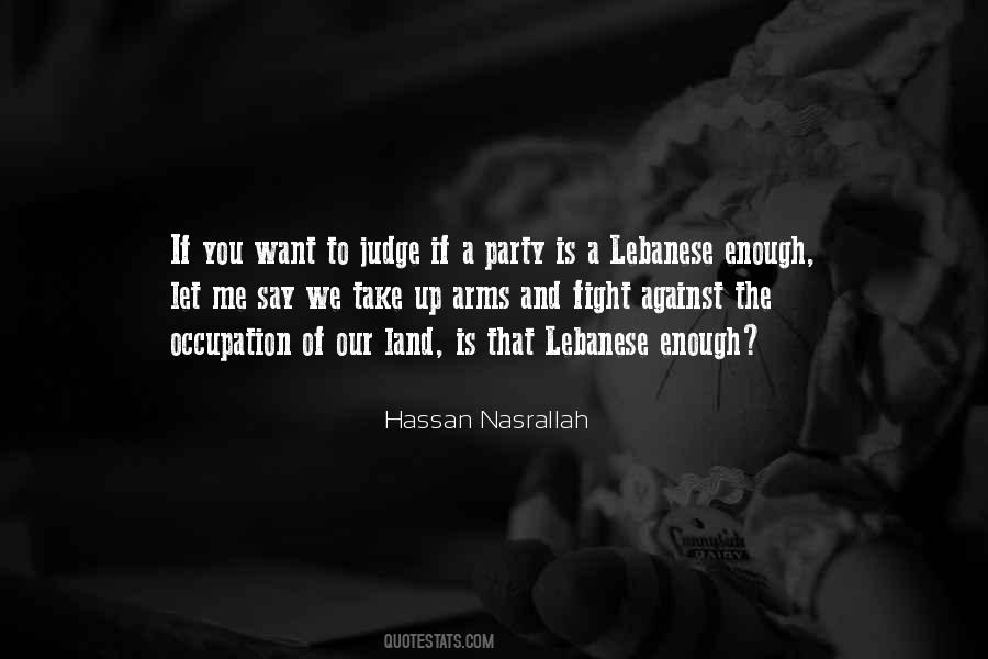 Quotes About Hassan Nasrallah #456016