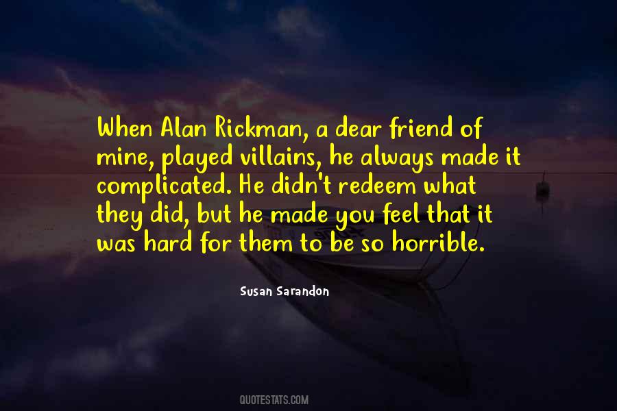 Quotes About Alan Rickman #1120805