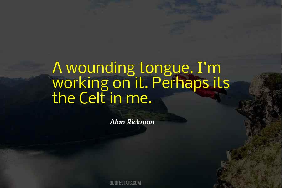 Quotes About Alan Rickman #999755