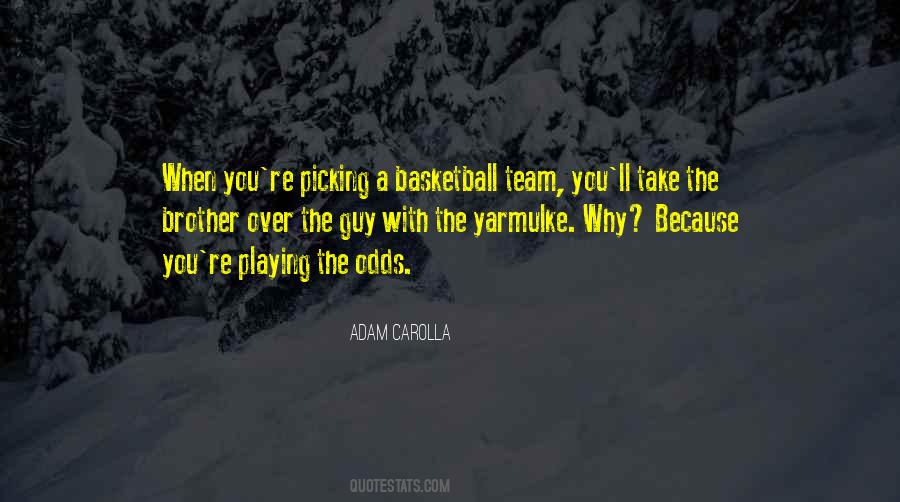 Quotes About Basketball Team #1800436