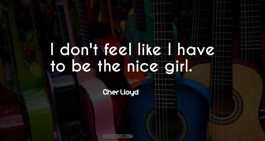 Quotes About Cher Lloyd #254309