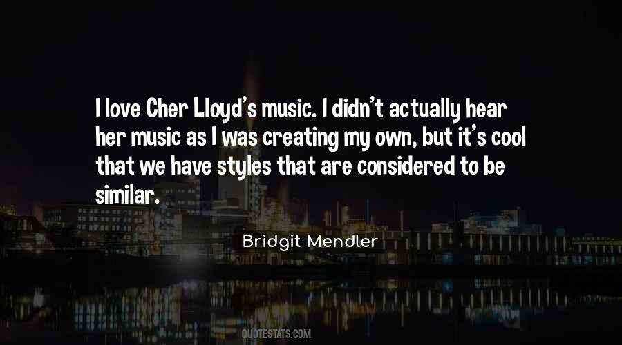 Quotes About Cher Lloyd #322097