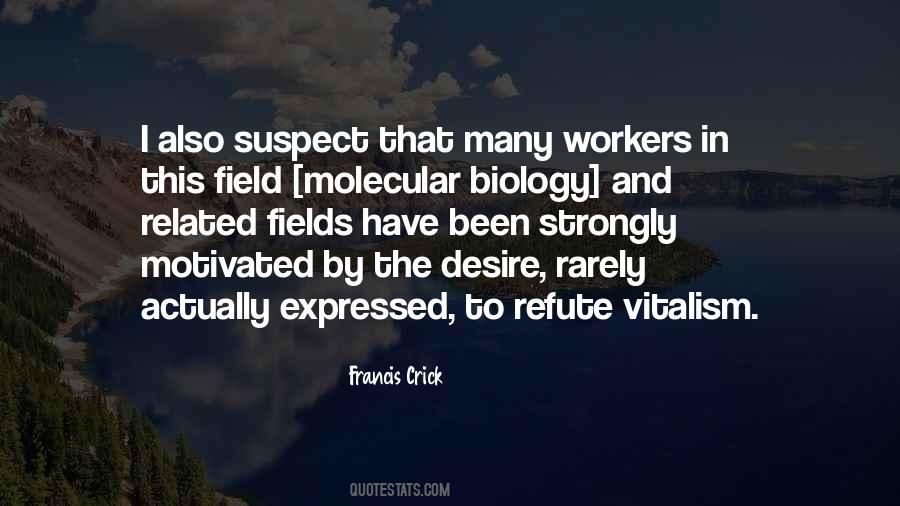 Quotes About Francis Crick #419875
