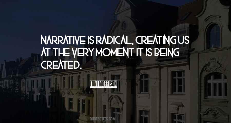 Quotes About Being Radical #1507922