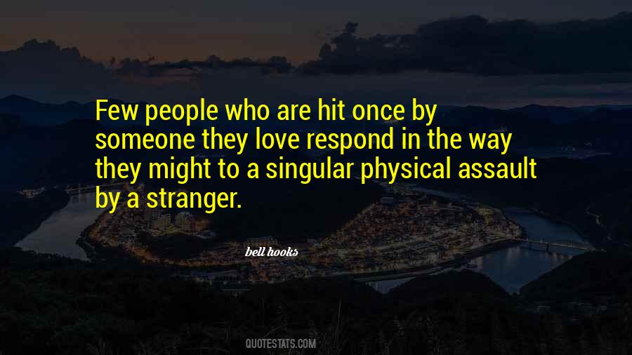 Physical Assault Quotes #1500936