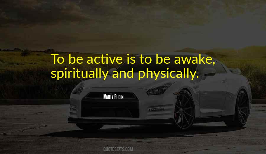Physically Active Quotes #1483093