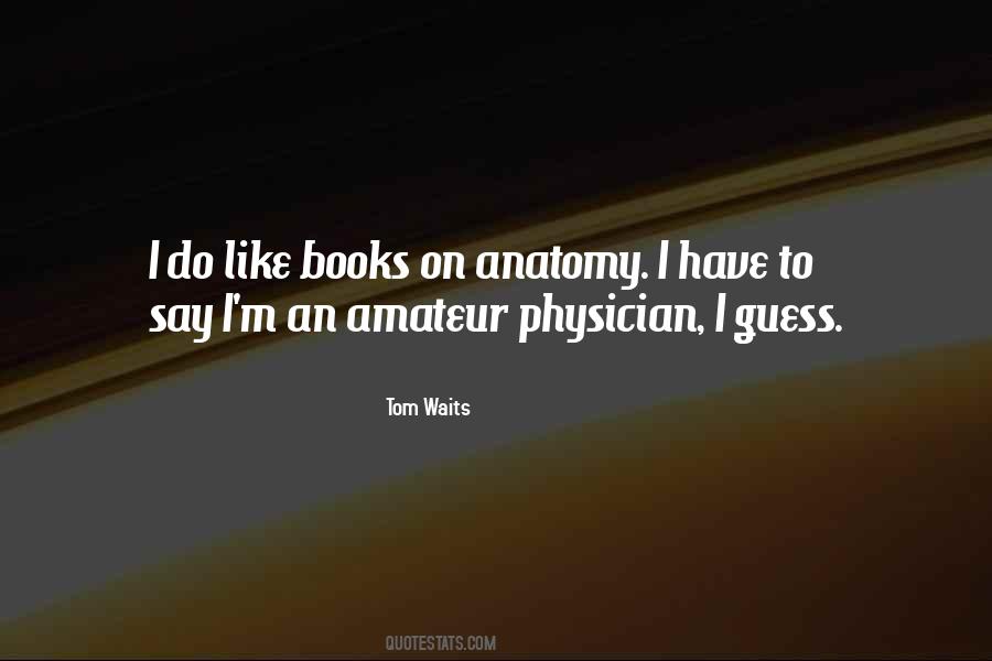 Physician Quotes #1264511