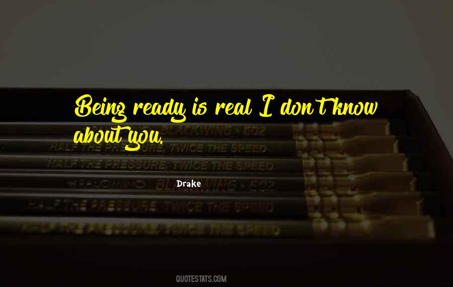Quotes About Being Ready #1479569