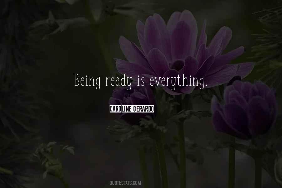 Quotes About Being Ready #1565004