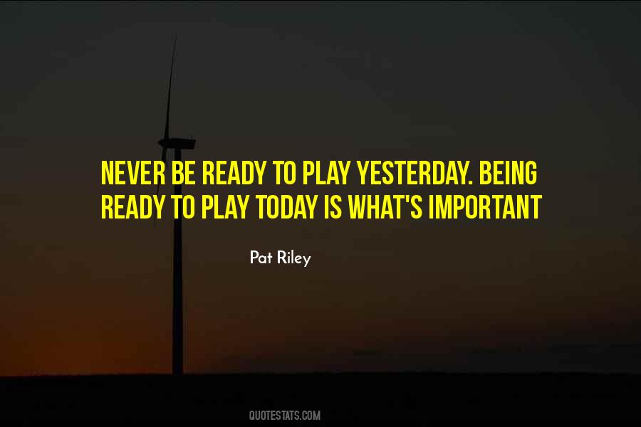 Quotes About Being Ready #383669