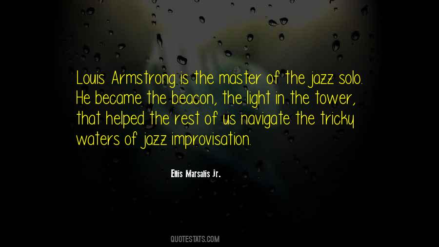 Quotes About Louis Armstrong #1272229