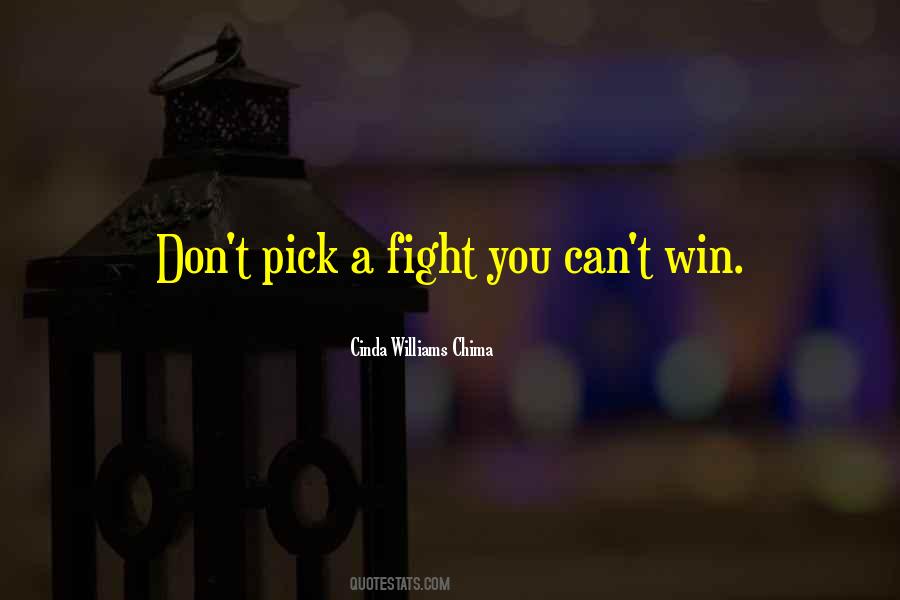 Pick A Fight Quotes #410292