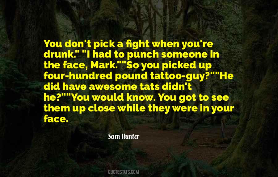 Pick A Fight Quotes #739048