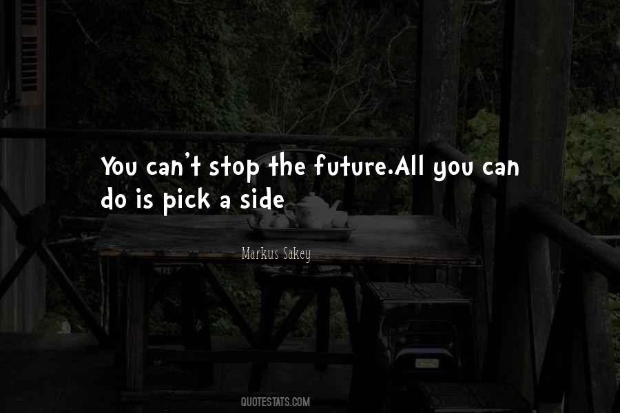 Pick A Side Quotes #983826