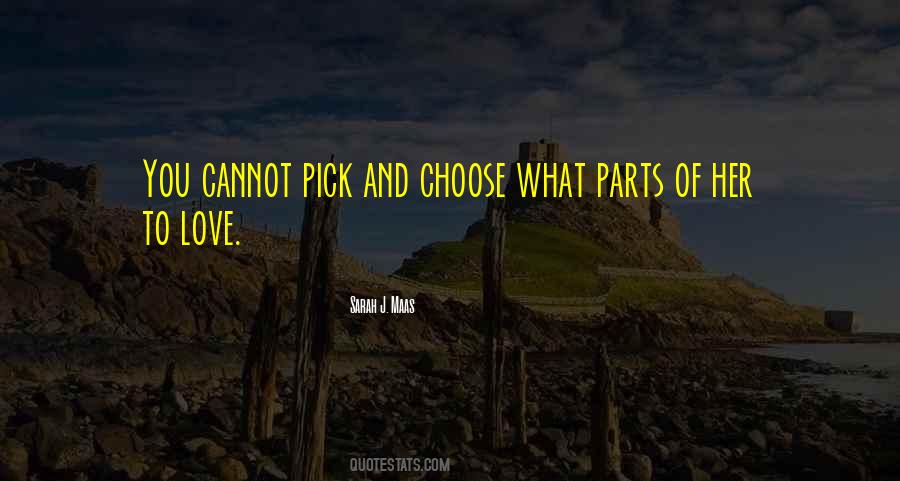 Pick And Choose Quotes #1384625