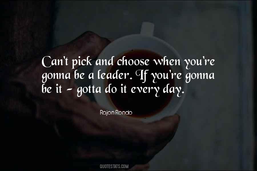 Pick And Choose Quotes #254362