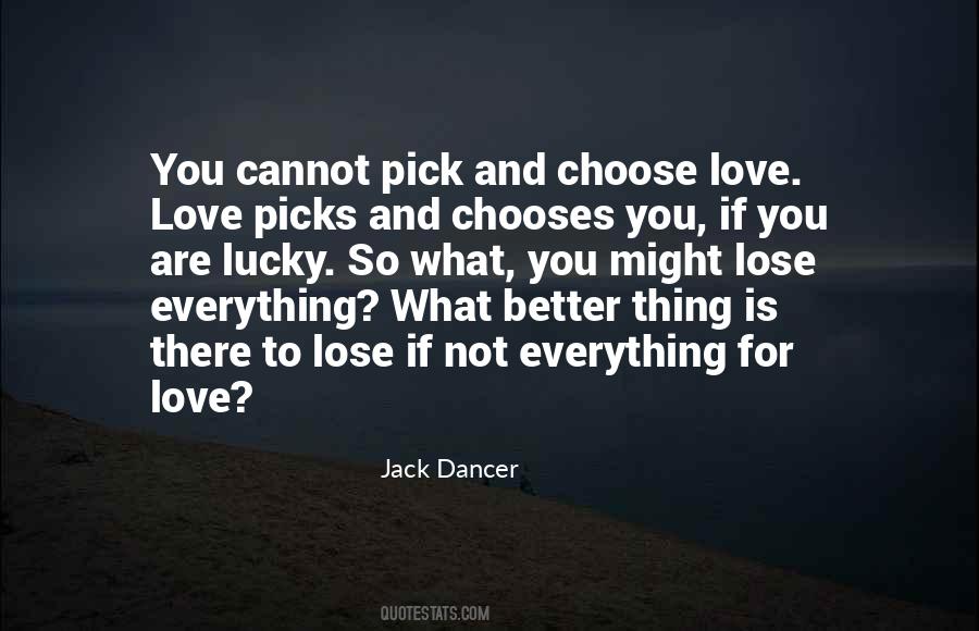 Pick And Choose Quotes #632714