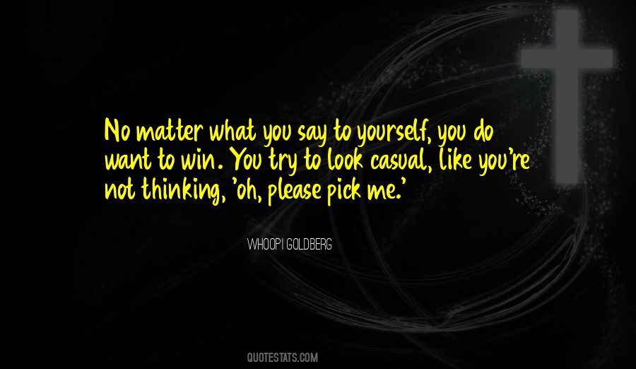 Pick Me Quotes #1313121