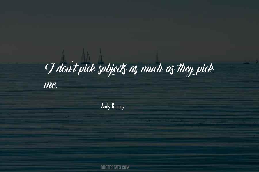 Pick Me Quotes #1681086