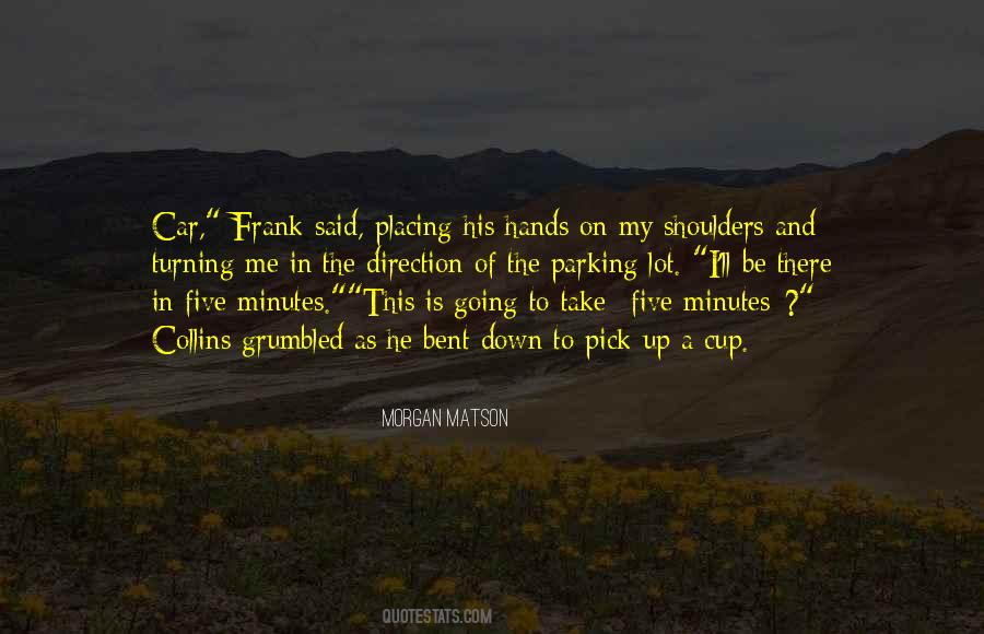 Pick Me Quotes #63477
