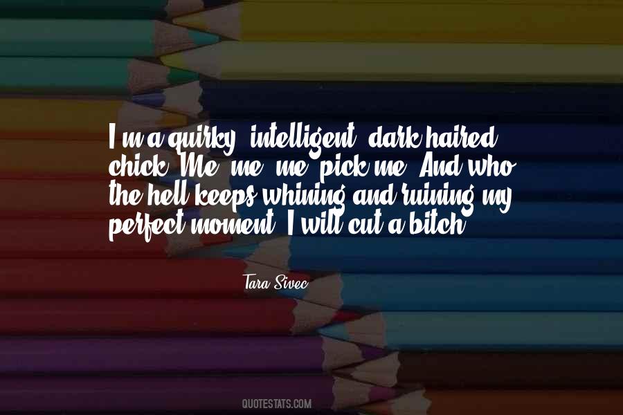 Pick Me Quotes #762676