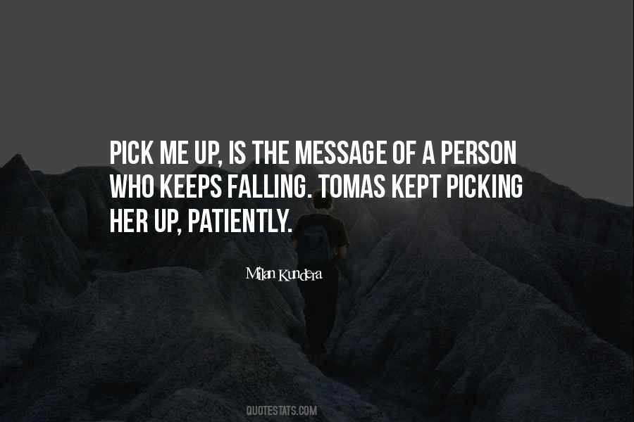 Pick Me Quotes #962378